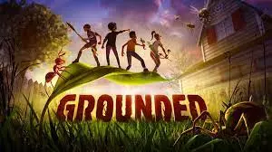 GROUNDED V1.0.0.3895