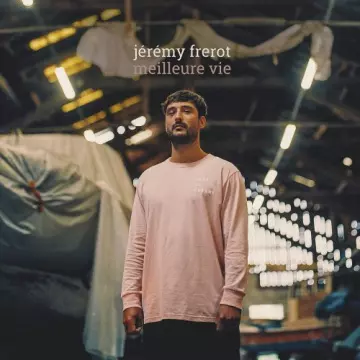 Jérémy Frerot - Meilleure vie