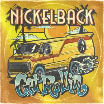 Nickelback - Get Rollin'