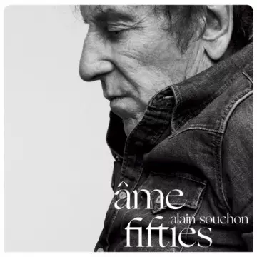 Alain Souchon - Âme fifties