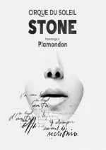 Cirque du Soleil : Stone – Hommage à Plamondon