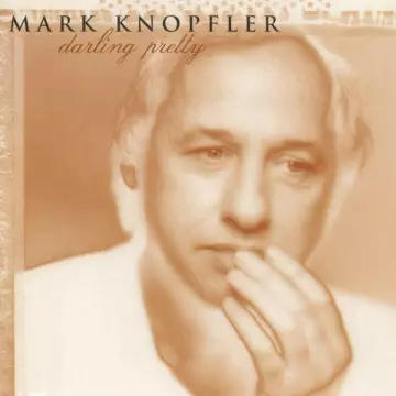 Mark Knopfler - Darling Pretty (Remastered)