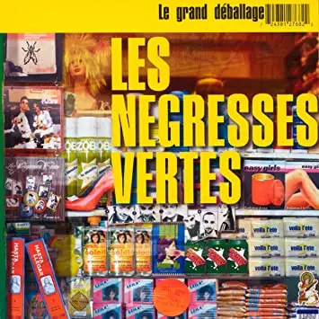 Les negresses vertes - Le grand deballage